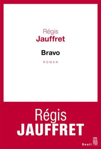 JAUFFRET, Régis: Bravo