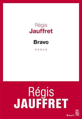 JAUFFRET, Régis: Bravo