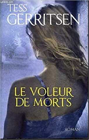 GERRITSEN, Tess: Le voleur de morts