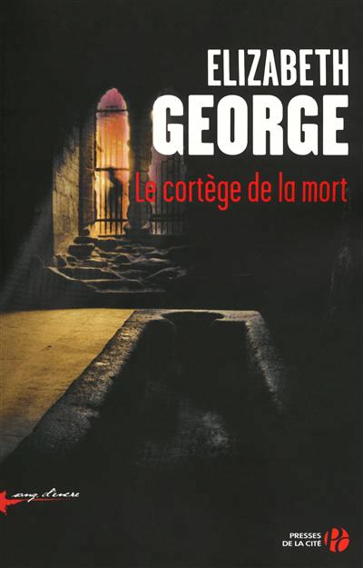 GEORGE, Elizabeth: Le cortège de la mort