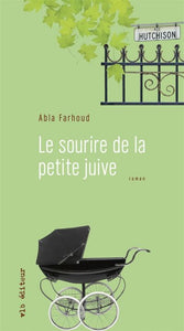 FARHOUD, Abla: Le sourire de la petite juive