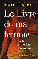 FISHER, Marc: Le livre de ma femme ou la confusion amoureuse