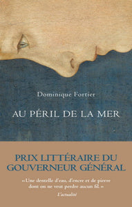FORTIER, Dominique: Au péril de la mer