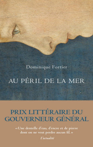 FORTIER, Dominique: Au péril de la mer