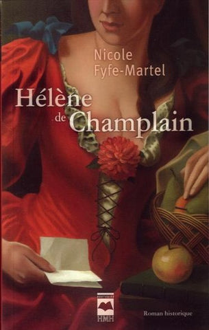 FYFE-MARTEL, Nicole: Hélène de Champlain (3 volumes)
