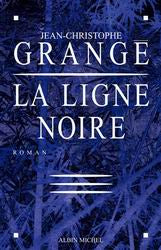 GRANGÉ, Jean-Christophe : La ligne noire