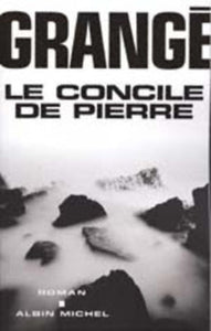 GRANGÉ, Jean-Christophe : Le concile de pierre