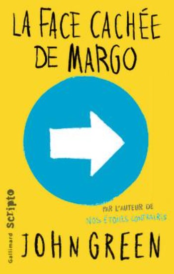 GREEN, John: La face cachée de Margo