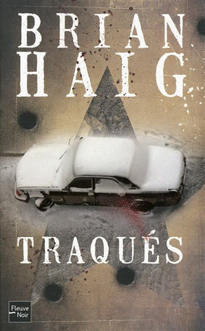 HAIG, Brian: Traqués