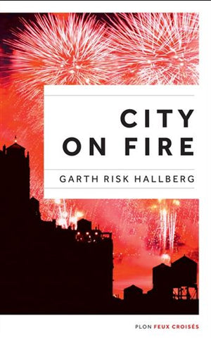 HALLBERG, Garth Risk: City on fire