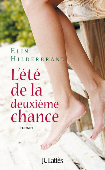 HILDERBRAND, Elin: L'été de la deuxième chance
