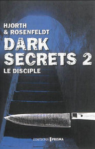 HJORTH & ROSENFELDT: Dark secrets Tome 2 : Le disciple