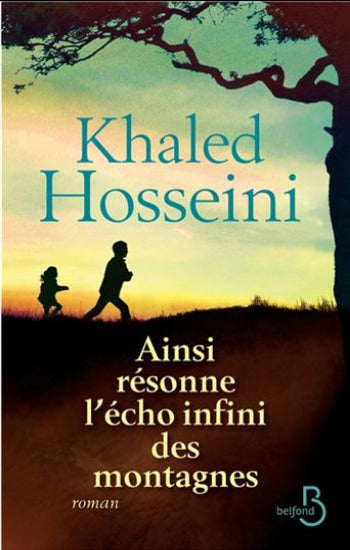 HOSSEINI, Khaled: Ainsi résonne l'écho infini des montagnes