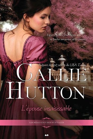 HUTTON, Callie: Les mésaventures nuptiales (4 volumes)