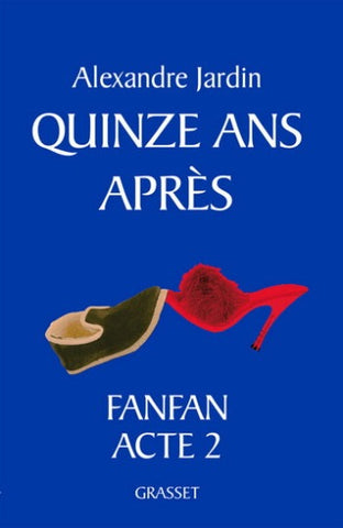 JARDIN, Alexandre: Quinze ans après
