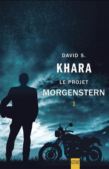 KHARA, David S.: Le projet Morgenstern Tome 3