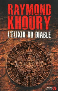 KHOURY, Raymond: L'élixir du diable