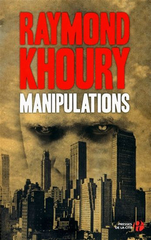 KHOURY, Raymond: Manipulations