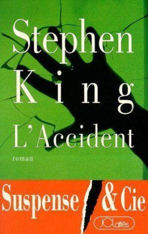 KING, Stephen: L'accident