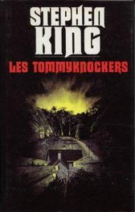 KING, Stephen: Les Tommyknockers (couverture rigide)