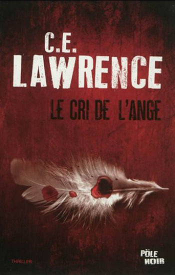 LAWRENCE, C.E.: Le cri de l'ange