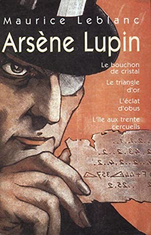 LEBLANC, Maurice: Arsène Lupin (4 aventures)