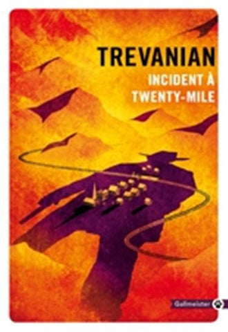 TREVANIAN: Incident à Twenty-Mile