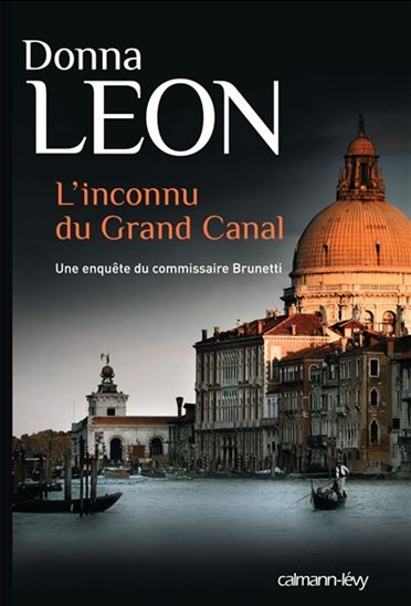 LEON, Donna: L'inconnu du Grand Canal