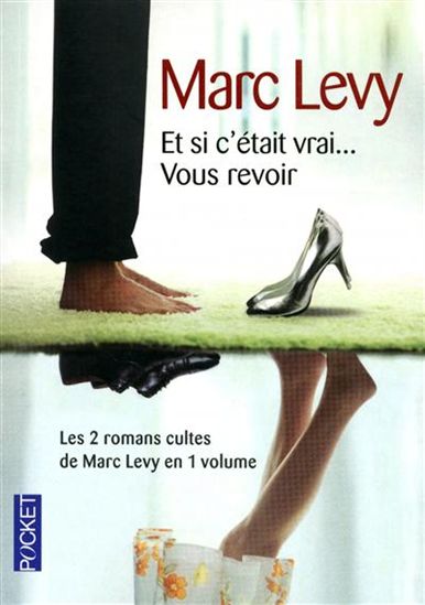 LEVY, Marc: Et si c'était vrai...Vous revoir