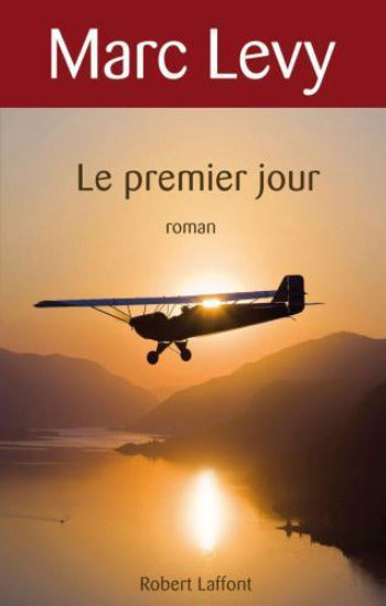 LEVY, Marc: Le premier jour