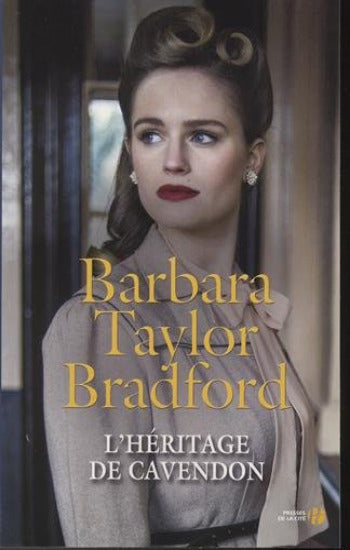 BRADFORD, Barbara Taylor: L'héritage de Cavendon