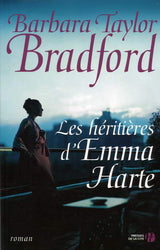 BRADFORD, Barbara Taylor: Les héritiers d'Emma Harte