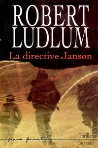 LUDLUM, Robert: La directive Janson