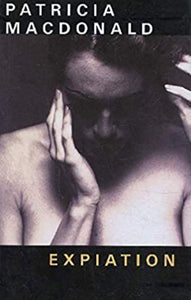 MACDONALD, Patricia: Expiation (couverture rigide)