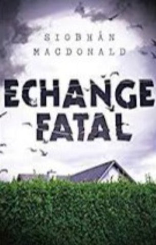 MACDONALD, Siobhàn: Échange fatal