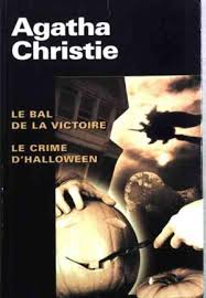 CHRISTIE, Agatha: Le bal de la victoire - Le crime d'Halloween