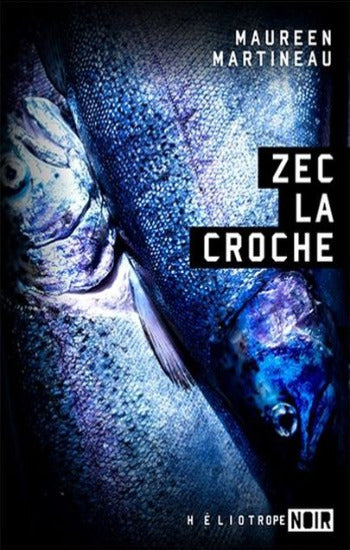 MARTINEAU, Maureen: Zec la croche