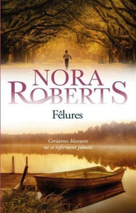 ROBERTS, Nora: Fêlures