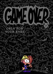 MIDAM; ADAM; THITAUME:  Game over Tome 7 : Only for your eyes