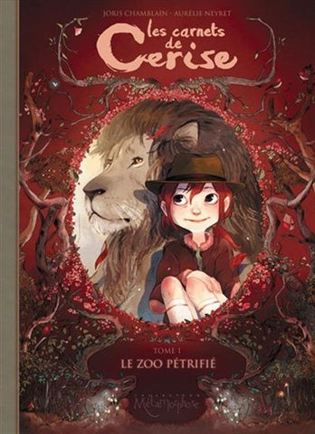 CHAMBLAIN, Joris; NEYRET, Aurélie: Les carnets de Cerise Tome 1 : Le zoo pétrifié