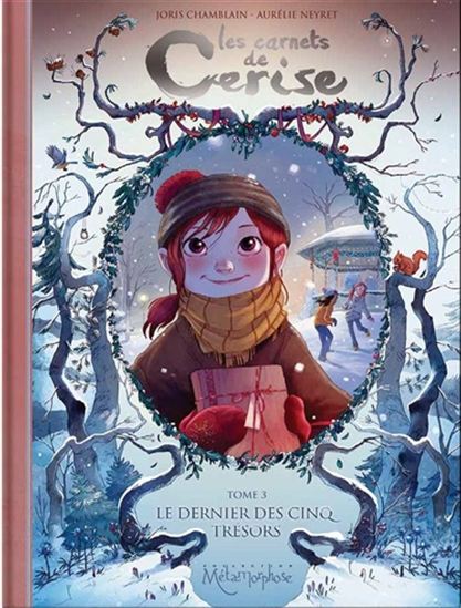 CHAMBLAIN, Joris; NEYRET, Aurélie: Les carnets de Cerise Tome 3 : Le dernier des cinq trésors