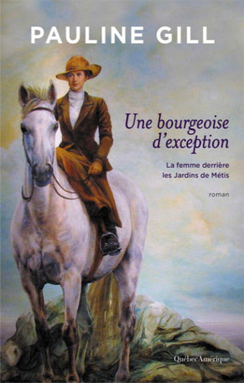 GILL, Pauline: Une bourgeoise d'exception