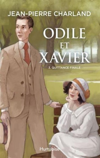 CHARLAND, Jean-Pierre : Odile et Xavier Tome 3 : Quittance finale