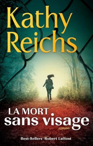 REICHS, Kathy: La mort sans visage