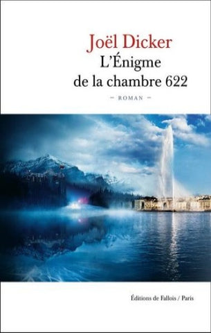 DICKER, Joël: L'énigme de la chambre 622