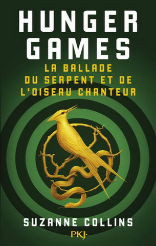 COLLINS, Suzanne: Hunger Games Tome 4 : La ballade du serpent et de l'oiseau chanteur