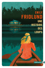 FRIDLUND, Emily: Une histoire des loups
