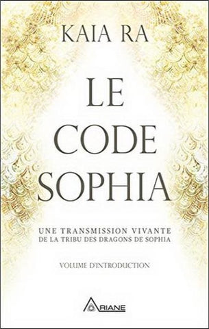 RA, Kaia: Le code Sophia
