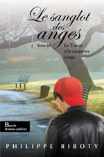 RIBOTY, Philippe: Le sanglot des anges (coffret 3 volumes)