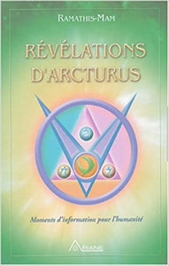 RAMATHIS-MAM: Révélations D'Arcturus